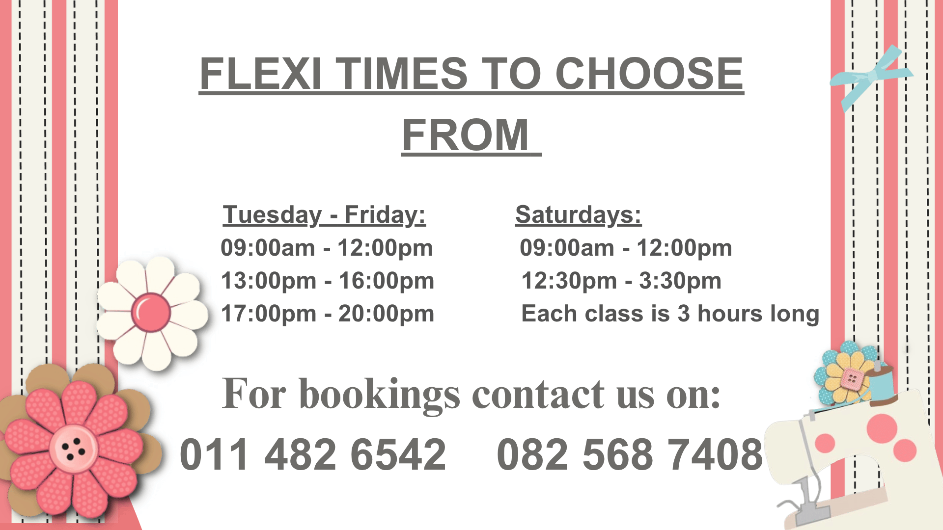 Sew and grow Flexi times